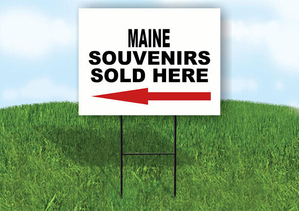 MAINE SOUVENIRS SOLD HERE LEFT ARROW Yard Sign w Stand LAWN SIGN Single
