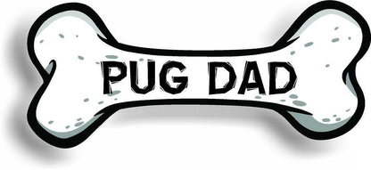 Dog Dad Pug Bone Car Magnet Bumper Sticker 3"x7"
