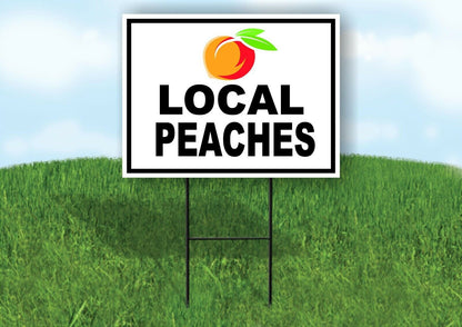 LOCAL PEACHES BLACK BORDER Yard Sign Road with Stand LAWN SIGN