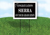 SIERRA CONGRATULATIONS GRADUATION 18 in x 24 in Yard Sign Road Sign with Stand