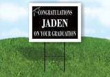 JADEN CONGRATULATIONS GRADUATION 18 in x 24 in Yard Sign Road Sign with Stand