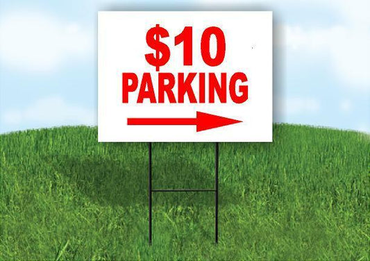 10 DOLLAR PARKING  RIGHT ARROW Yard Sign Road with Stand LAWN SIGN Single sided