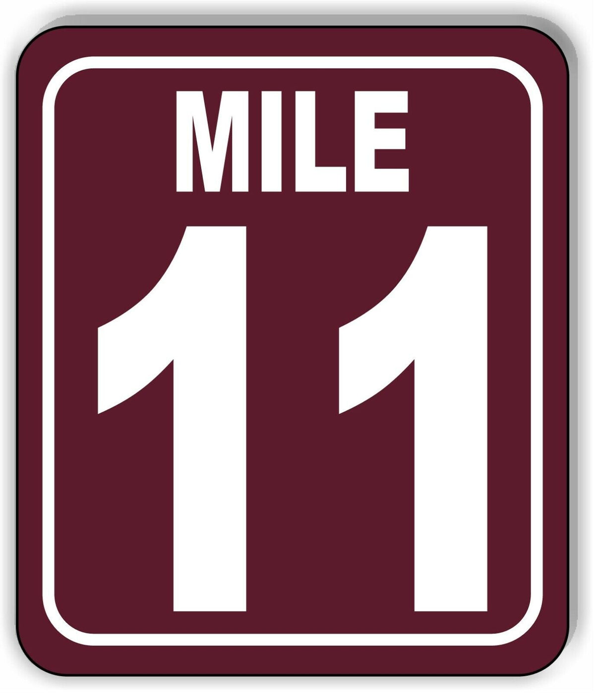 Mile 11 Distance Marker Brown Running Race 5k Marathon Aluminum Composite Sign