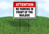 ATTENTION NO PARKING IN FRONT OF THE MAILBOX Yard Sign with Stand LAWN SIGN