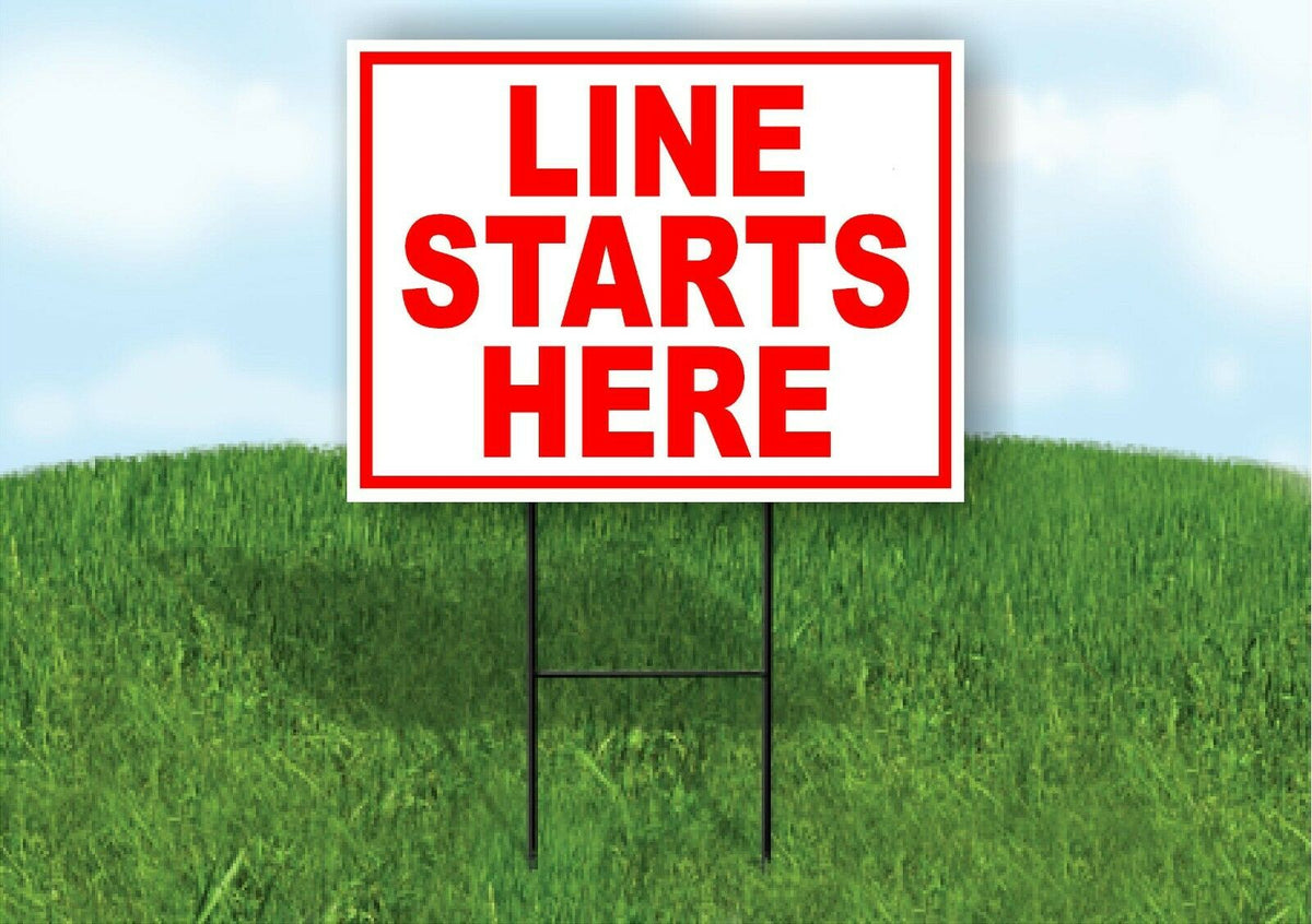 LINE STARTS HERE RED Yard Sign Road with Stand LAWN SIGN