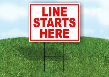LINE STARTS HERE RED Yard Sign Road with Stand LAWN SIGN