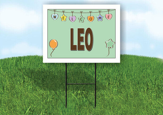 LEO WELCOME BABY GREEN  18 in x 24 in Yard Sign Road Sign with Stand