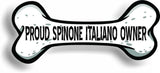 Proud Spinone Italiano Owner Bone Car Magnet Bumper Sticker 3"x7"