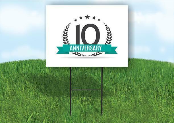 10 year anniversary Yard Sign Road with Stand LAWN SIGN