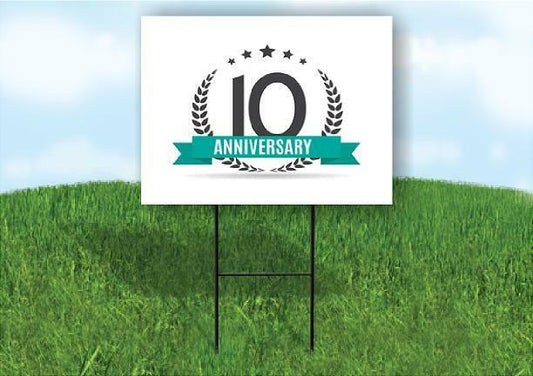 10 year anniversary Yard Sign Road with Stand LAWN SIGN