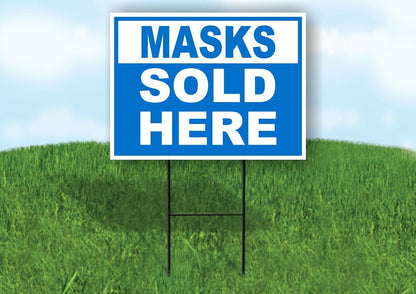 MASKS SOLD HERE BLUE Yard Sign with Stand LAWN SIGN