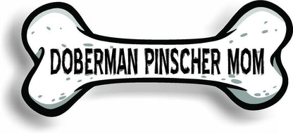 Dog Mom Doberman Pinscher Bone Car Magnet Bumper Sticker 3"x7"