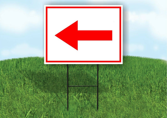 LEFT arrow red Yard Sign Road with Stand LAWN SIGN Single sided