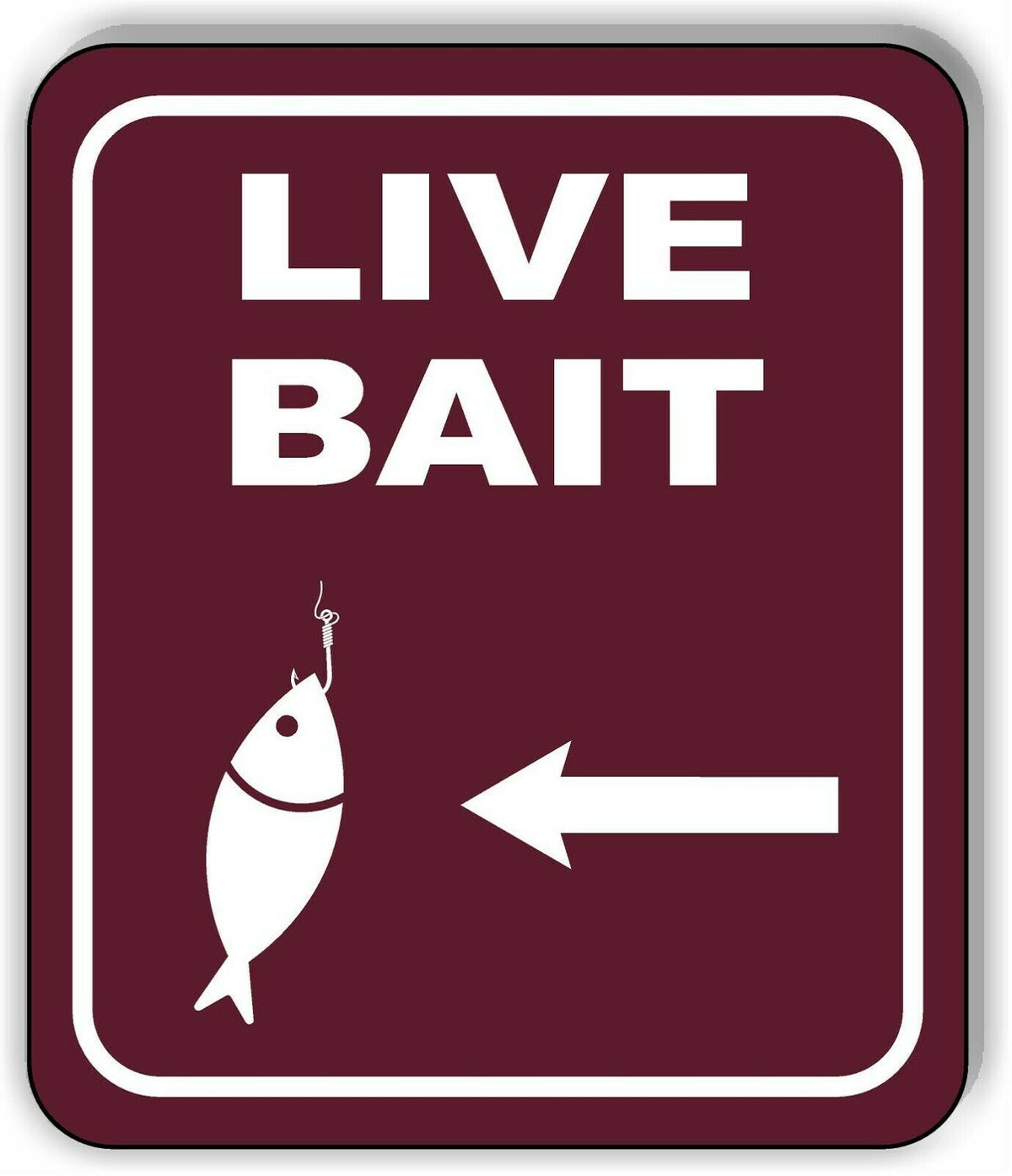 LIVE BAIT DIRECTIONAL LEFT ARROW CAMPING Metal Aluminum composite sign