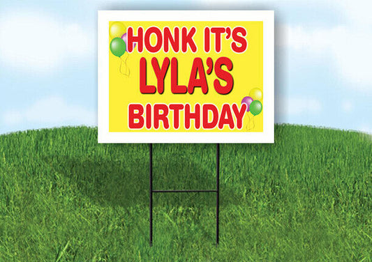 LYLA'S HONK ITS BIRTHDAY 18 in x 24 in Yard Sign Road Sign with Stand