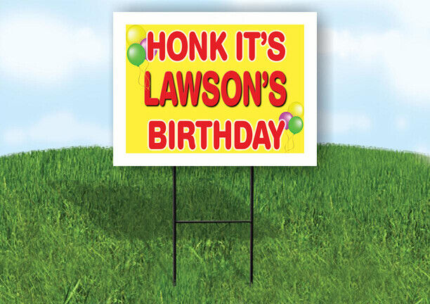 LAWSON'S HONK ITS BIRTHDAY 18 in x 24 in Yard Sign Road Sign with Stand