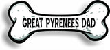 Dog Dad Great Pyrenees Bone Car Magnet Bumper Sticker 3"x7"