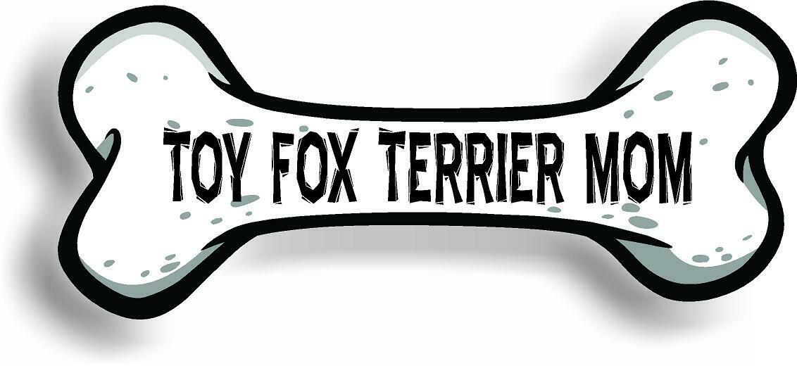 Dog Mom Toy Fox Terrier Bone Car Magnet Bumper Sticker 3"x7"