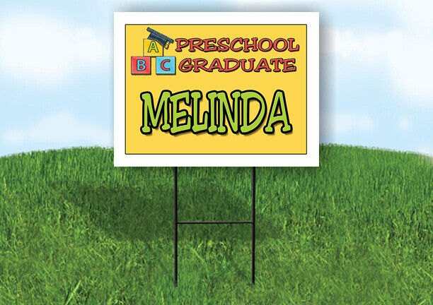 MELINDA PRESCHOOL GRADUATE 18 in x 24 in Yard Sign Road Sign with Stand