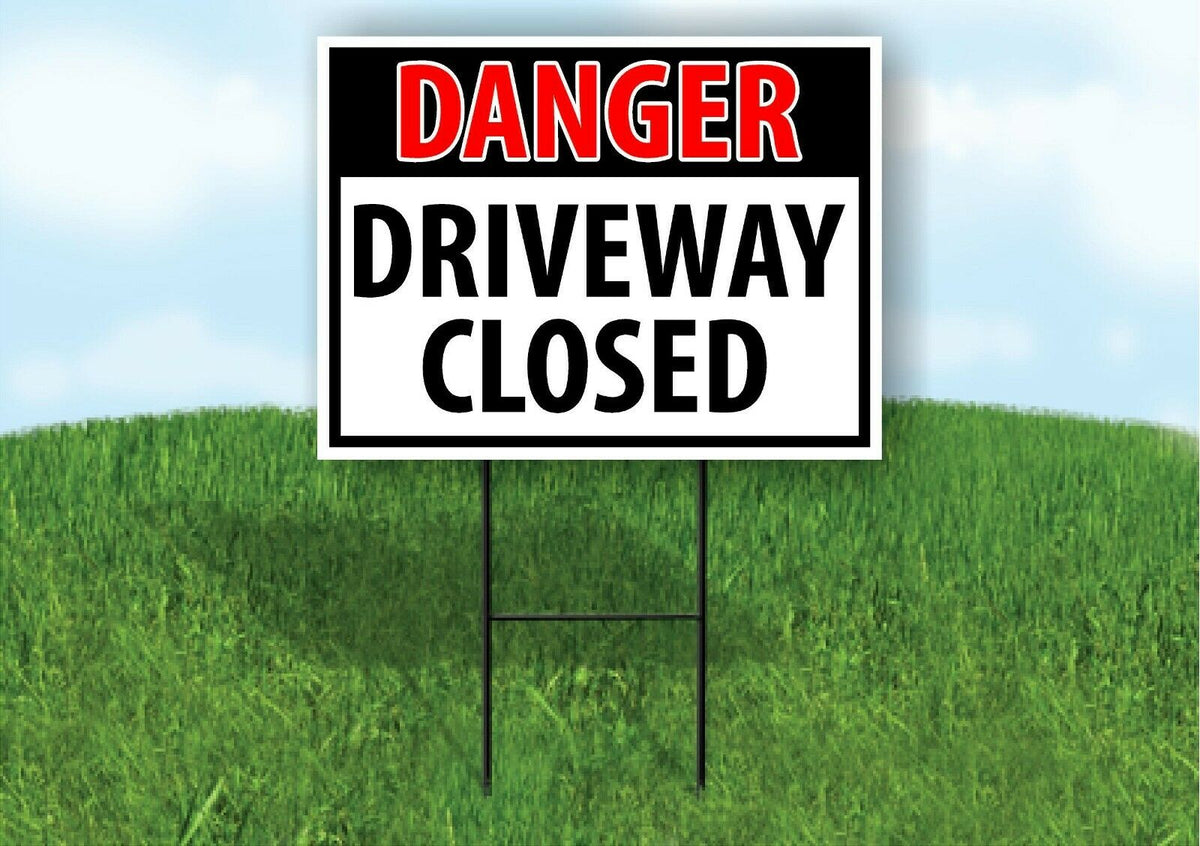 DANGER DRIVEWAY CLOSED Plastic Yard Sign ROAD SIGN with Stand