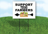 TEXAS SUPPORT FARMERS LEFT ARROW Yard Sign w Stand LAWN  SIGN Single