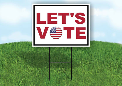 LETS VOTE FLAG O Yard Sign with Stand LAWN SIGN