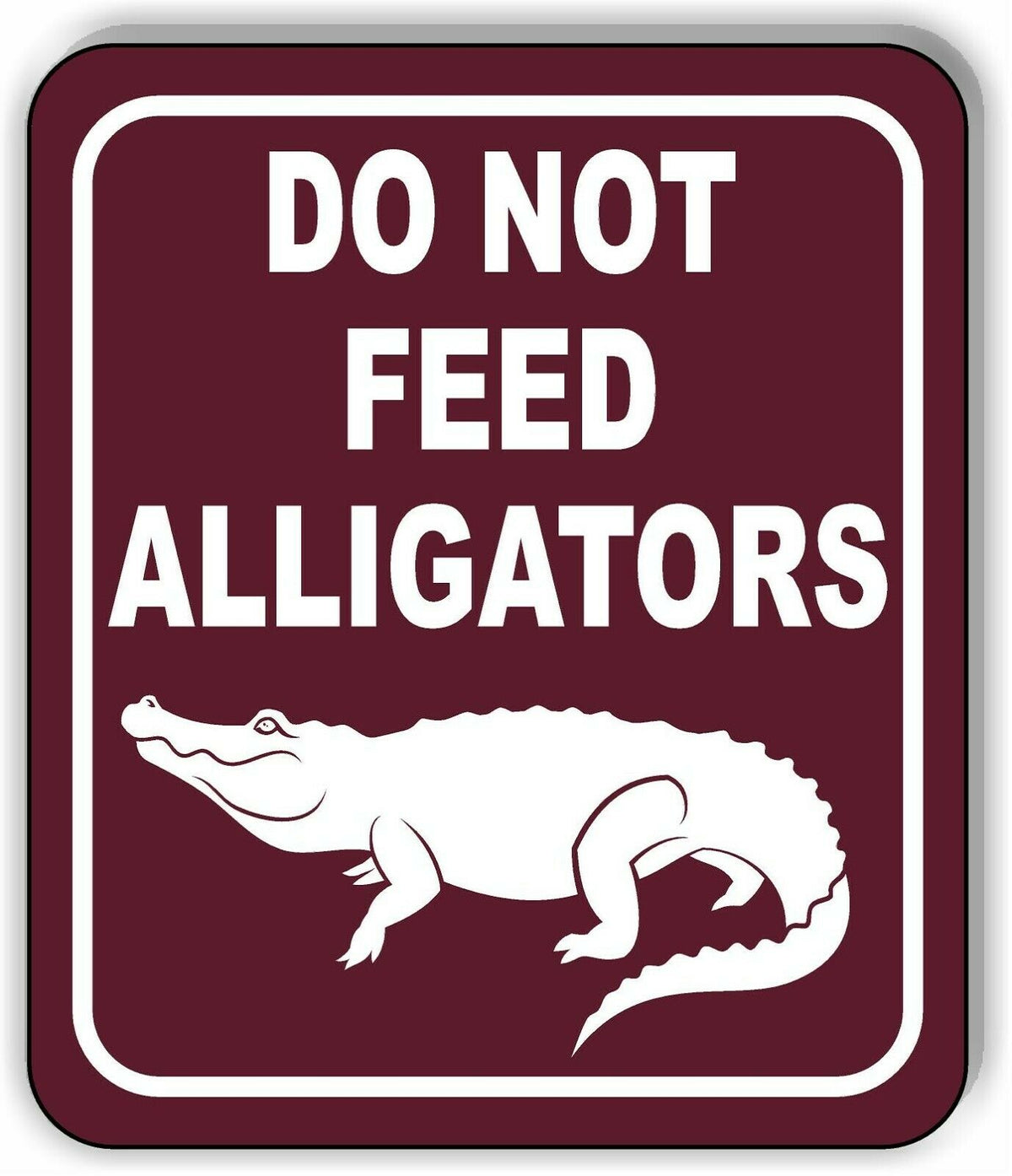DO NOT FEED ALLIGATORS DANGER PARK CAMPING Metal Aluminum composite sign