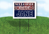 JANE WELCOME HOME FLAG 18 in x 24 in Yard Sign Road Sign with Stand