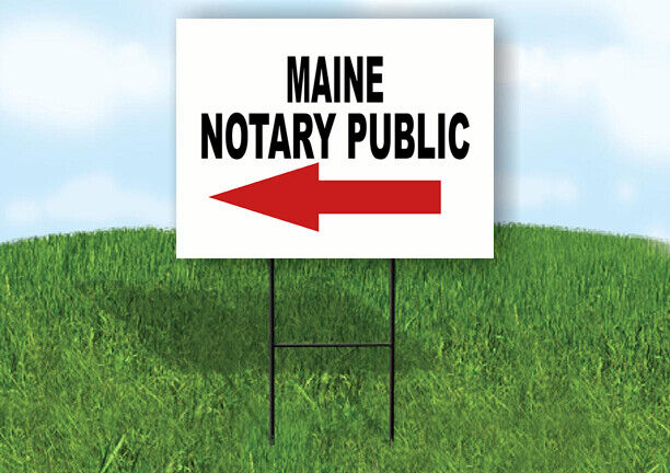 MAINE _NOTARY PUBLIC Yard Sign w Stand LAWN SIGN Single