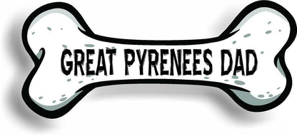 Dog Dad Great Pyrenees Bone Car Magnet Bumper Sticker 3"x7"
