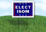 ELECT ISOM 18 in x 24 in Yard Sign Road Sign with Stand