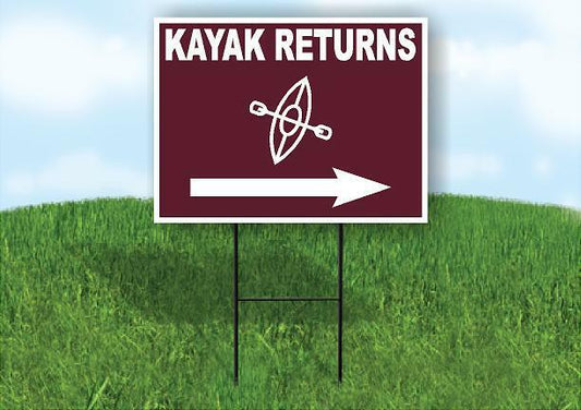 KAYAK RETURNS RIGHT ARROW BROWN Yard Sign Road w Stand LAWN SIGN Single sided