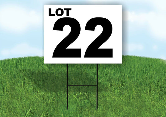 LOT 22 BLACK WHITE Yard Sign with Stand LAWN SIGN