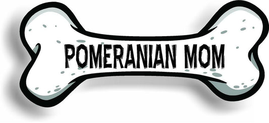 Dog Mom Pomeranian Bone Car Magnet Bumper Sticker 3"x7"