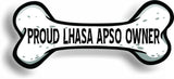 Proud Lhasa Apso Owner Bone Car Magnet Bumper Sticker 3"x7"
