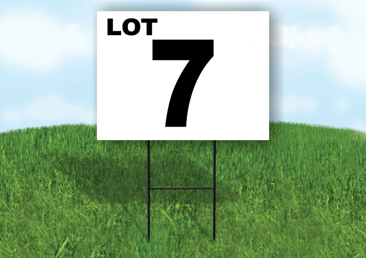 LOT 7 BLACK WHITE Yard Sign with Stand LAWN SIGN