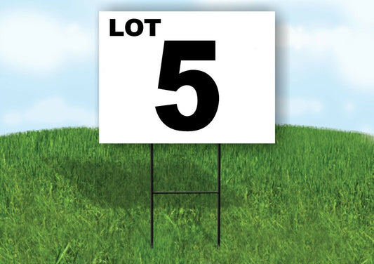 LOT 5 BLACK WHITE Yard Sign with Stand LAWN SIGN