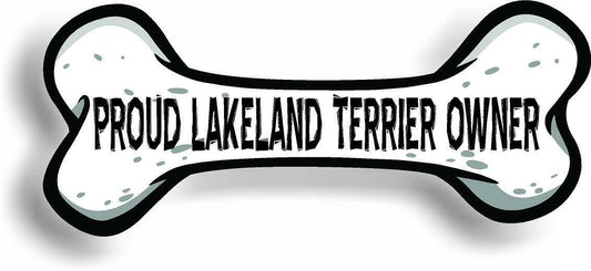 Proud Lakeland Terrier Owner Bone Car Magnet Bumper Sticker 3"x7"