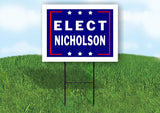 ELECT NICHOLSON 18 in x 24 in Yard Sign Road Sign with Stand