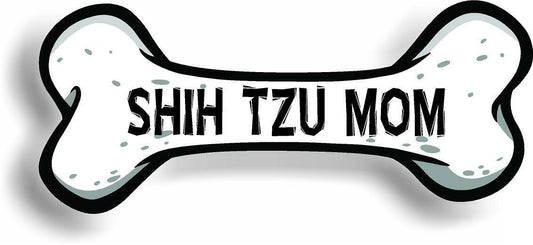 Dog Mom Shih Tzu Bone Car Magnet Bumper Sticker 3"x7"
