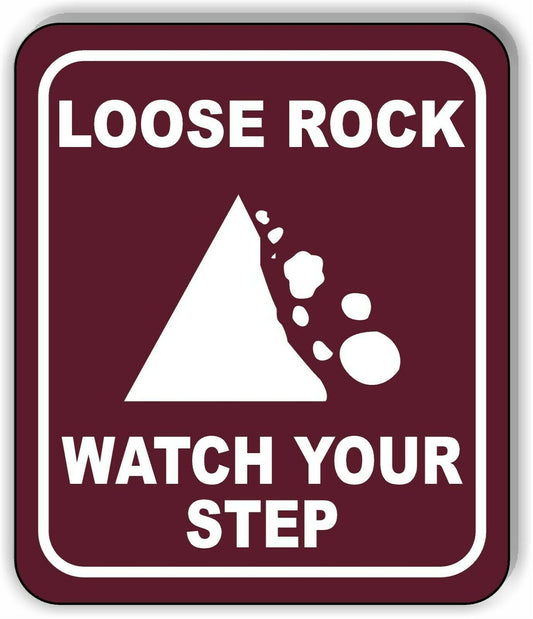 LOOSE ROCK WATCH YOUR STEP TRAIL CAMPING Metal Aluminum composite sign