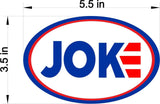 JOKE Joe Biden worst President Car magnet Magnetic Bumper Sticker Donald Trump