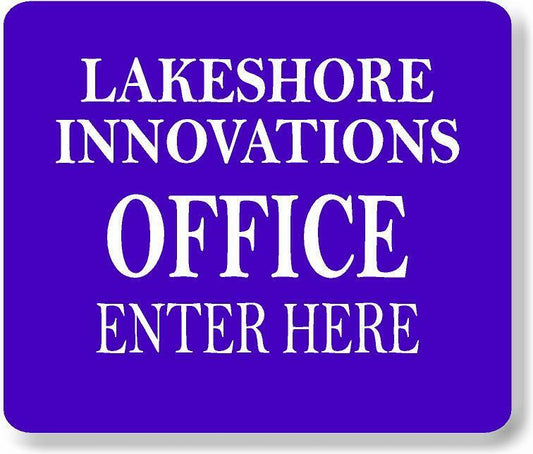 LAKESHORE OFFICE ENTER HERE Metal Aluminum composite sign