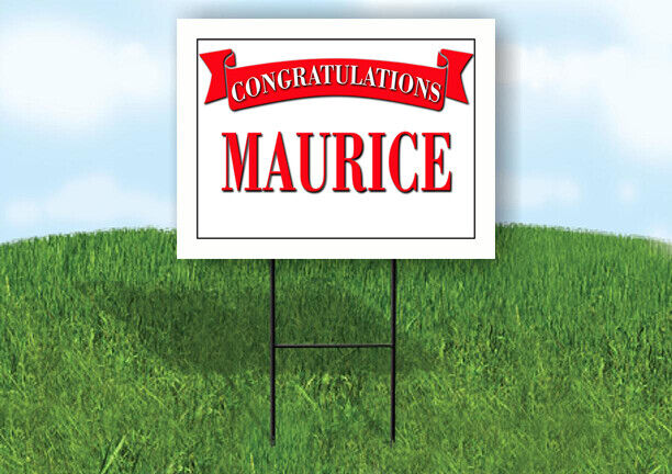 MAURICE CONGRATULATIONS RED BANNER 18in x 24in Yard sign with Stand