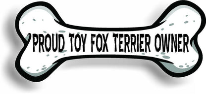 Proud Toy Fox Terrier Owner Bone Car Magnet Bumper Sticker 3"x7"