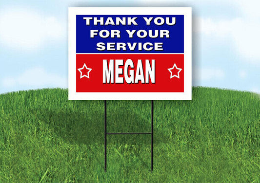 MEGAN THANK YOU SERVICE 18 in x 24 in Yard Sign Road Sign with Stand