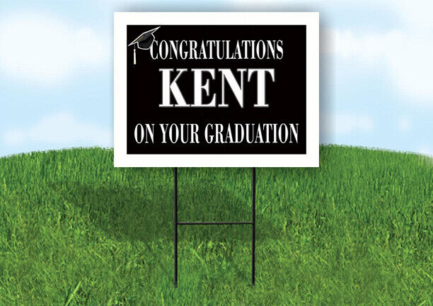 KENT CONGRATULATIONS GRADUATE 18 in x 24 in Yard Sign Road Sign with Stand
