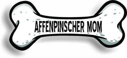 Dog Mom Affenpinscher Bone Car Magnet Bumper Sticker 3"x7"