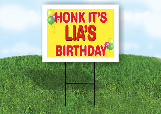 LIA'S HONK ITS BIRTHDAY 18 in x 24 in Yard Sign Road Sign with Stand