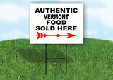VERMONT AUTHENTIC FOOD RIGHT ARROW Yard Sign w Stand LAWN SIGN Single